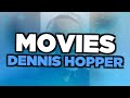 Best dennis hopper movies