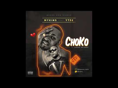 Mykins ft. YTee - Choko