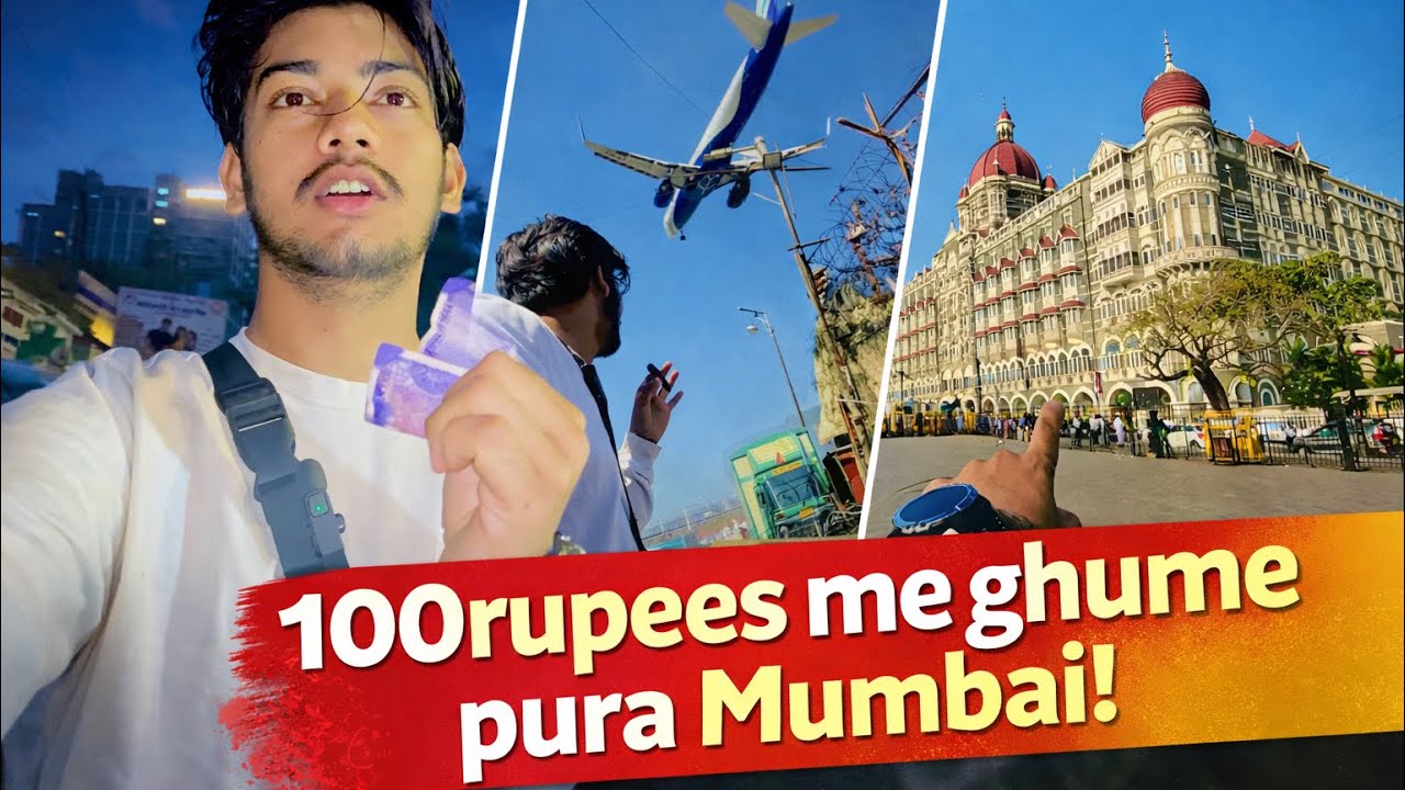 100 rupees me ghumo pura mumbai 🙃
