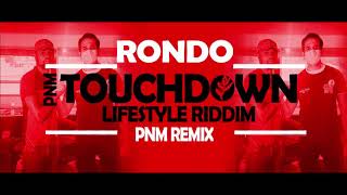 Rondo -Touchdown (PNM REMIX )
