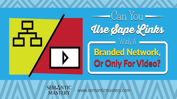 Can You Use Sape Links With A Branded Network Or Are They Only For Video?