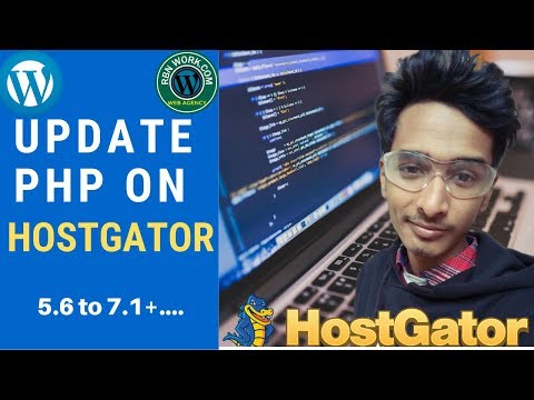 How to upgrade PHP version on HOSTGATOR in 2019 RbnWork