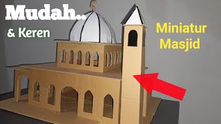Step By Step Miniatur Masjid dari Kardus