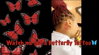 WATCH ME GET A TATTOO |BUTTERFLIES BEHIND EAR ☺️