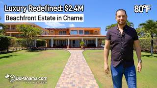 Luxury Redefined 2.4M Beachfront Estate In Chame