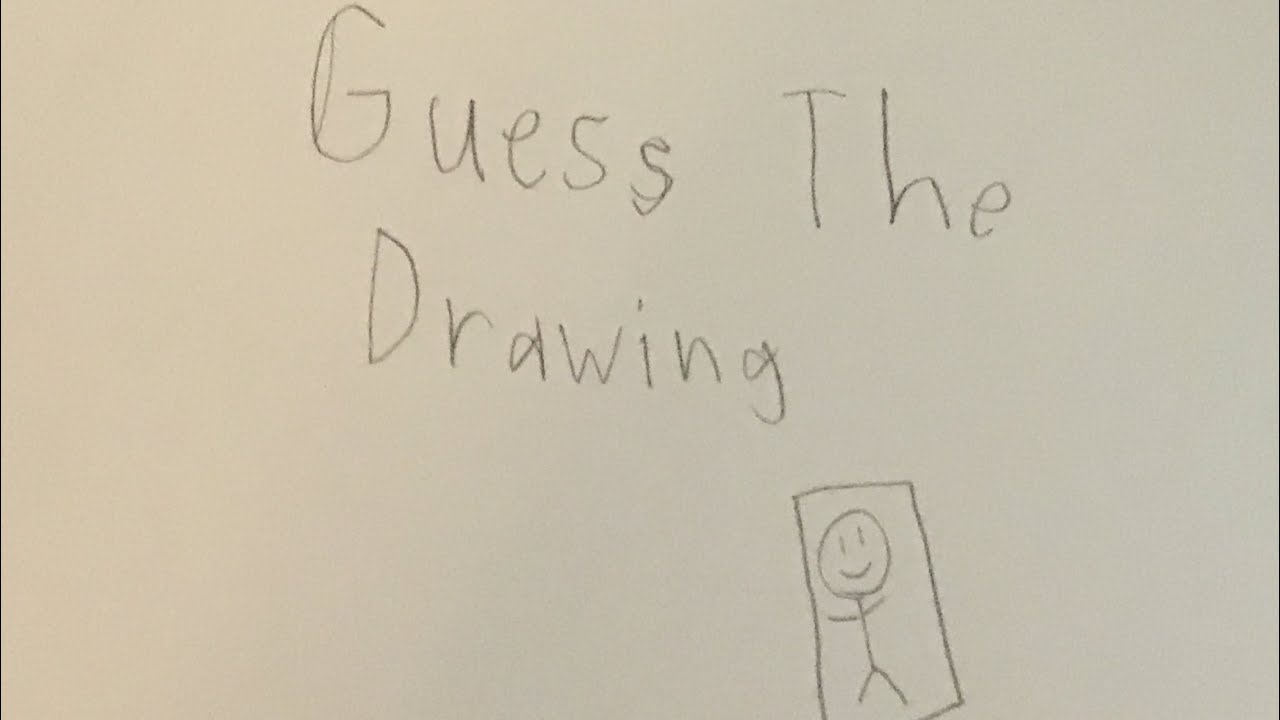 Guess The Drawing - YouTube