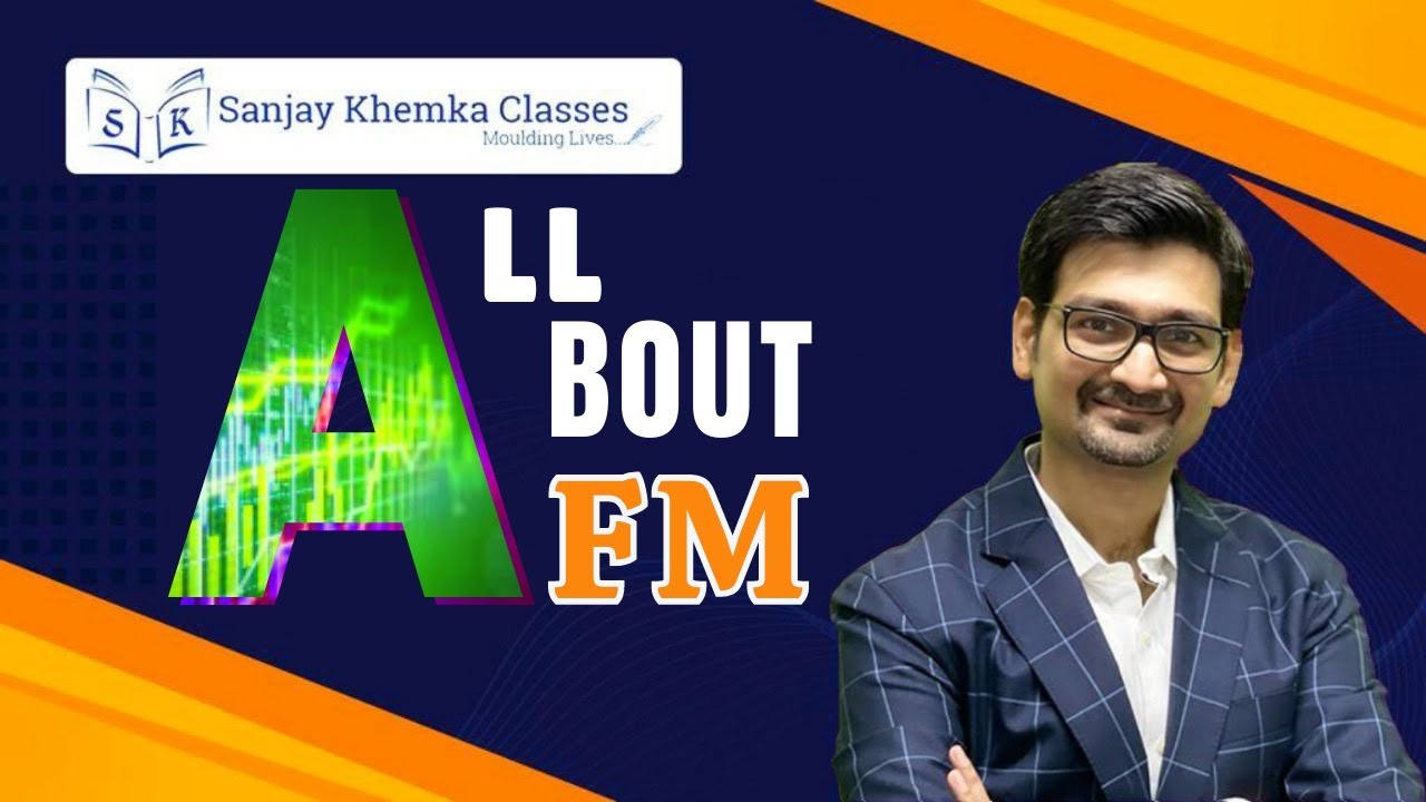 ICAI New Syllabus | AFM Fasttrack | SFM vs AFM | CA Final | New Batches | CA Sanjay Khemka