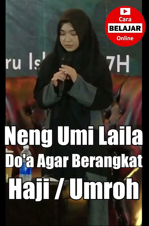 Neng Umi Laila Prayer To Depart Hajj Umrah
