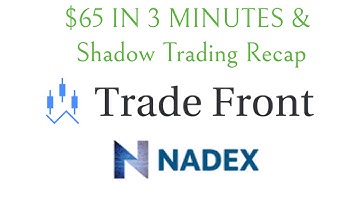 $65 Scalp Trading Nadex 5 Minute Binary Options & Shadow Trading Recap