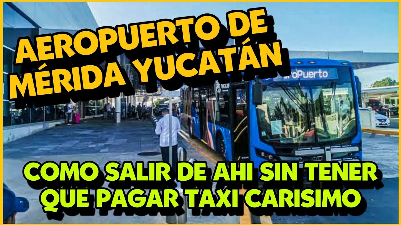 COMO SALIR DEL AEROPUERTO DE MÉRIDA SIN PAGAR TAXI CARÍSIMO | EL CHARMA VLOGS