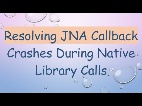Resolving JNA Callback Crashes During Native Library Calls