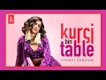 Chhavi sodhani  kursi bin table official music