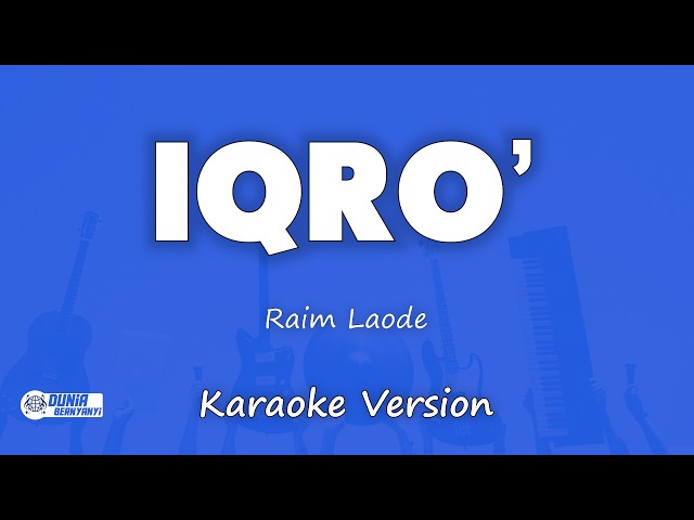Raim Laode - Iqro' | KARAOKE VERSION
