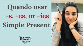 Simple Present S, ES ou IES