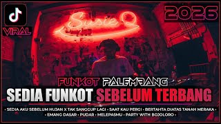 SEDIA AKU SEBELUM HUJAN X TAK SANGGUP LAGI || FUNKOT PALEMBANG FULL BASS || Dj iyas