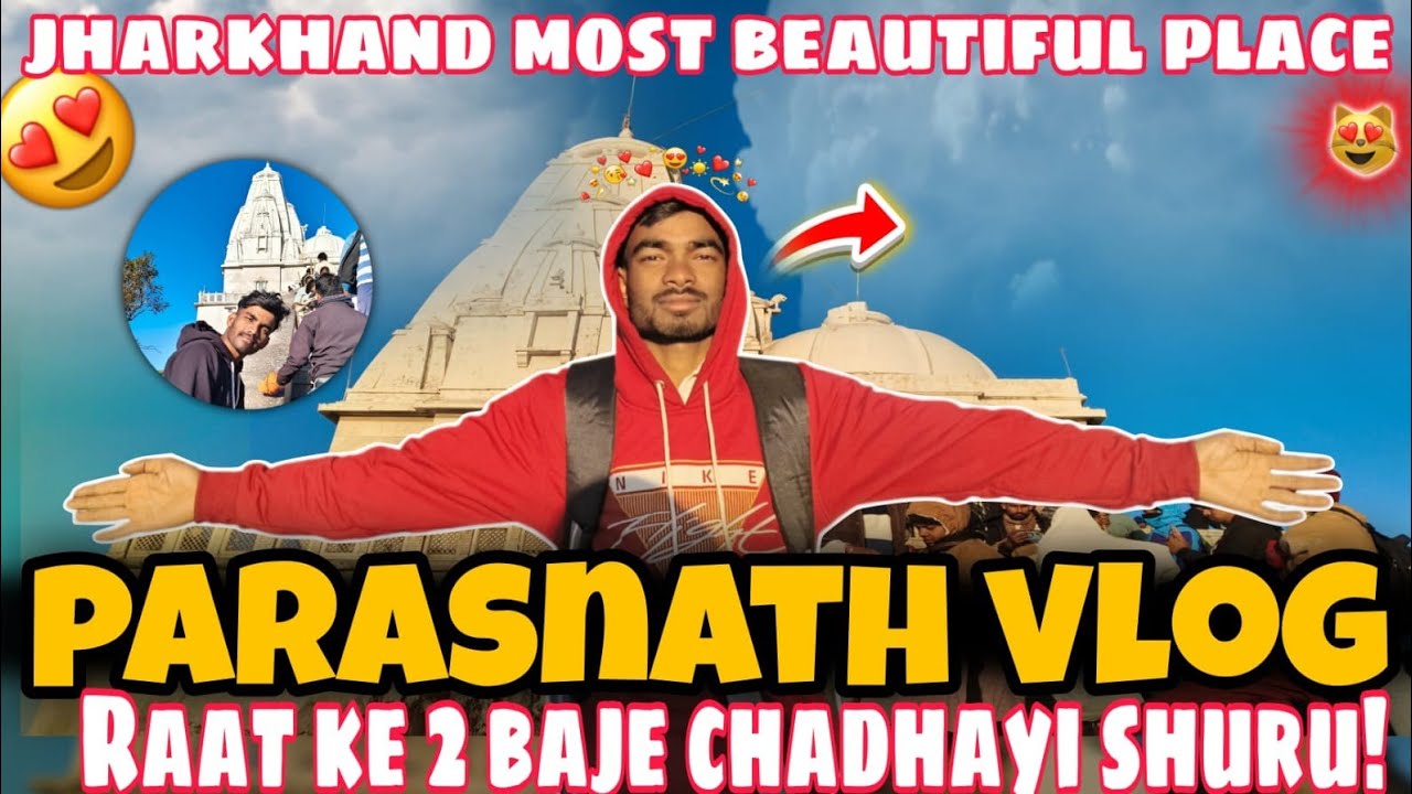Sabse Uncha Shikhar: Parasnath Vlog 🚩 | Itni Thand Mein Humne Kya Dekha?