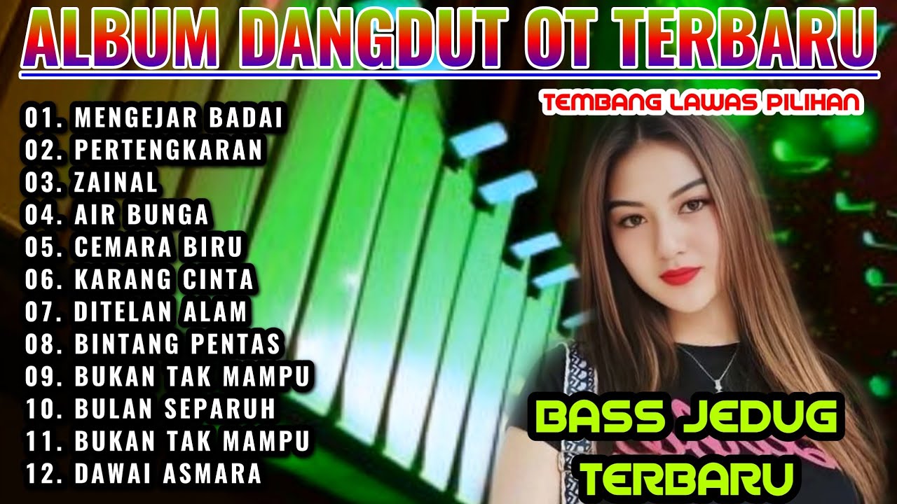DANGDUT ORGEN TUNGGAL FULL ALBUM TERBARU 2025 PALING HITS BIKIN CANDU AUDIO SUPER BENING