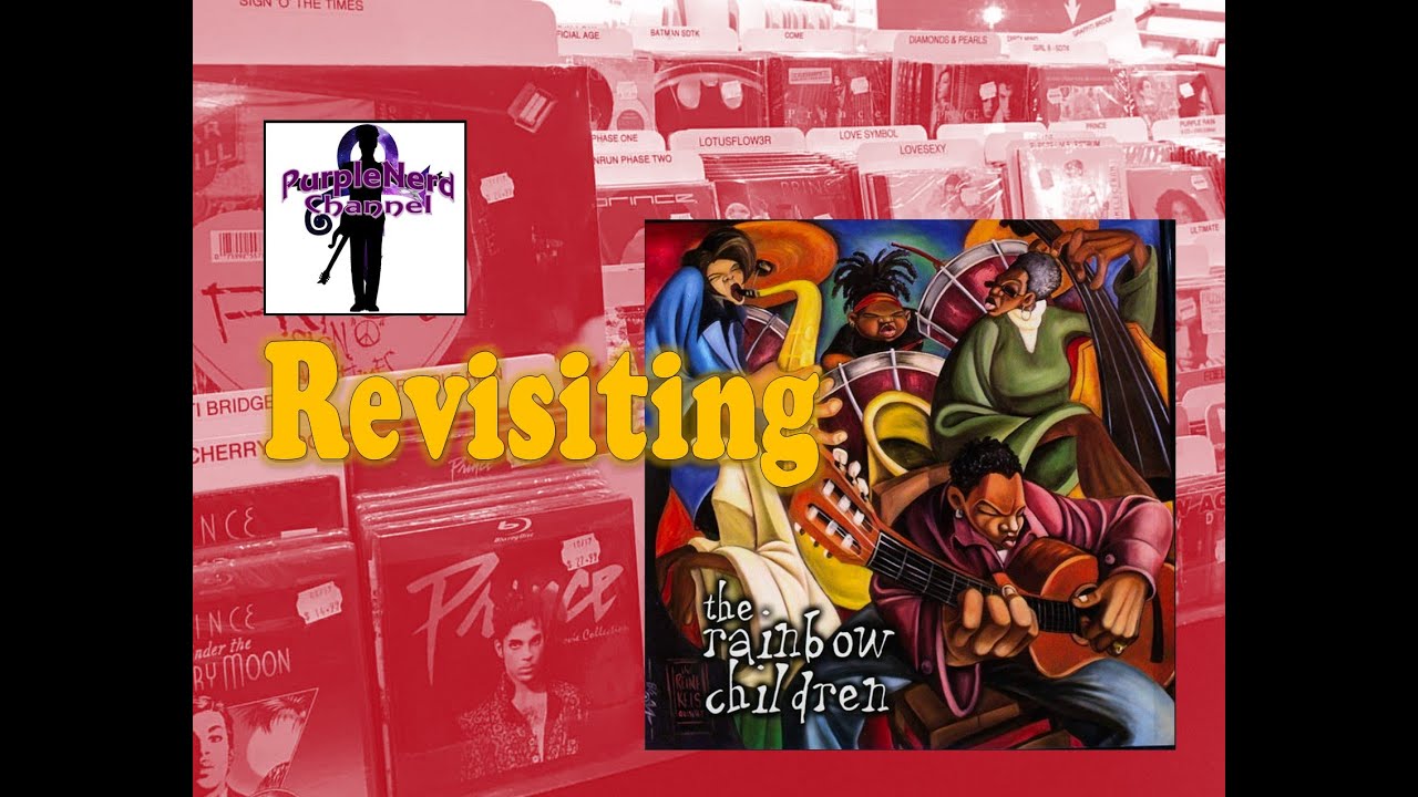Revisiting Prince's Album "The Rainbow Children"