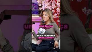 Hantavirus é o novo Covid?