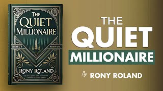 Famous The Quiet Millionaire | Hidden Path to Becoming a Quiet Millionaire - Book Summary Net Worth