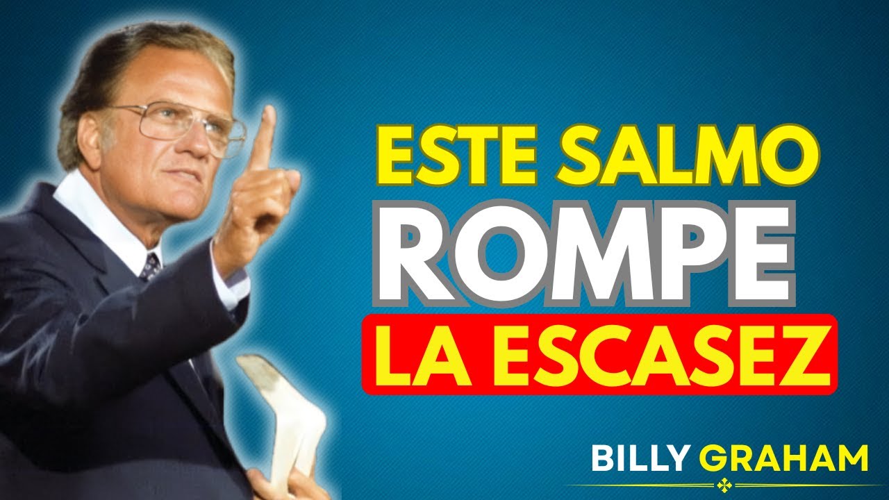 Este Salmo activa milagros financieros… ¿Lo conoces? | BILLY GRAHAM