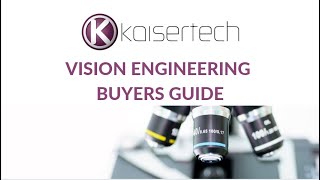 Vision Engineering Buyers Guide With Kaisertech!