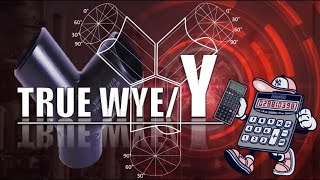 TRUE WYE/Y BRANCH CALCULATION AND FORMULA IN ANY DEGREE/SIZE OF THE PIPE
