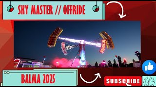 SKY MASTER [Offride] FETE FORAINE BALMA 2025