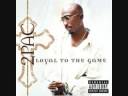 Tupac - Loyal To The Game - Hennessey