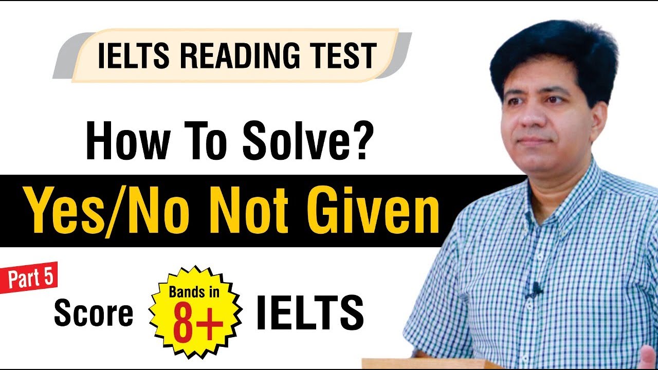 IELTS Reading Tricks - Yes No Not Given | True False Not Given By Asad Yaqub