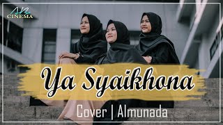 SYAIKHONA - Ai Khodijah | Cover Almunada