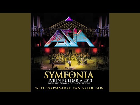 Asia, Plovdiv Symphonic Orchestra - The Smile Has Left Your Eyes (Live)