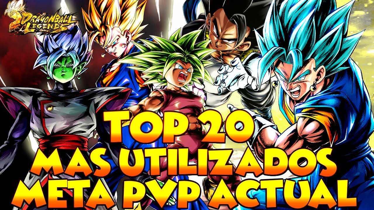 DRAGON BALL LEGENDS TOP 20 PERSONAJES MAS UTILIZADOS - YouTube