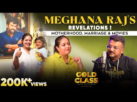 Motherhood, Marriage & Movies – Meghana Raj's Revelations | Gold Class | RJ Mayuurra