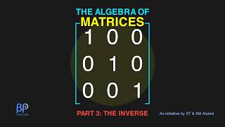 Matrices Masterclass (Part 3): The Inverse & Adjoint Matrix