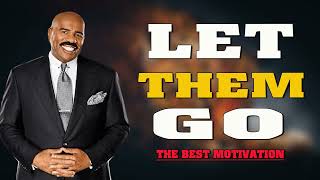 LET THEM GO (Steve Harvey, Joel Osteen, TD Jakes, Jim Rohn) Best Motivational Speech 2023