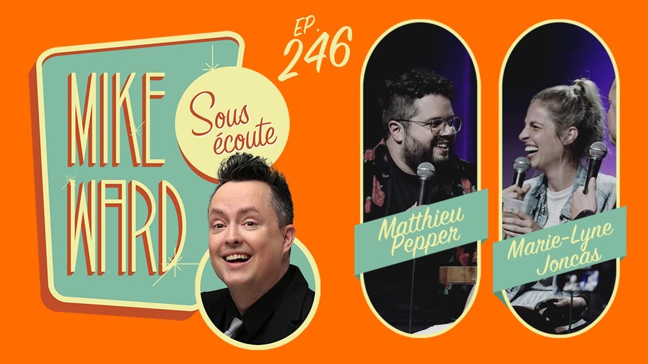 #246 - Matthieu Pepper et Marie-Lyne Joncas