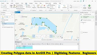 #08: Creating Polygon data in ArcGIS Pro | Digitizing Features