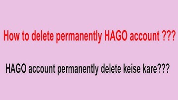 How to delete permanently HAGO account ....  HAGO account permanently delete keise kare