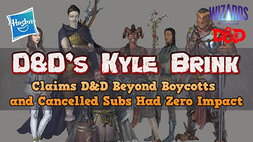 Kyle Brink Claims D&D Boycotts Over WoTC
