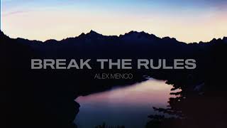 Alex Menco - Break The Rules / Deep House, Emotional Beats