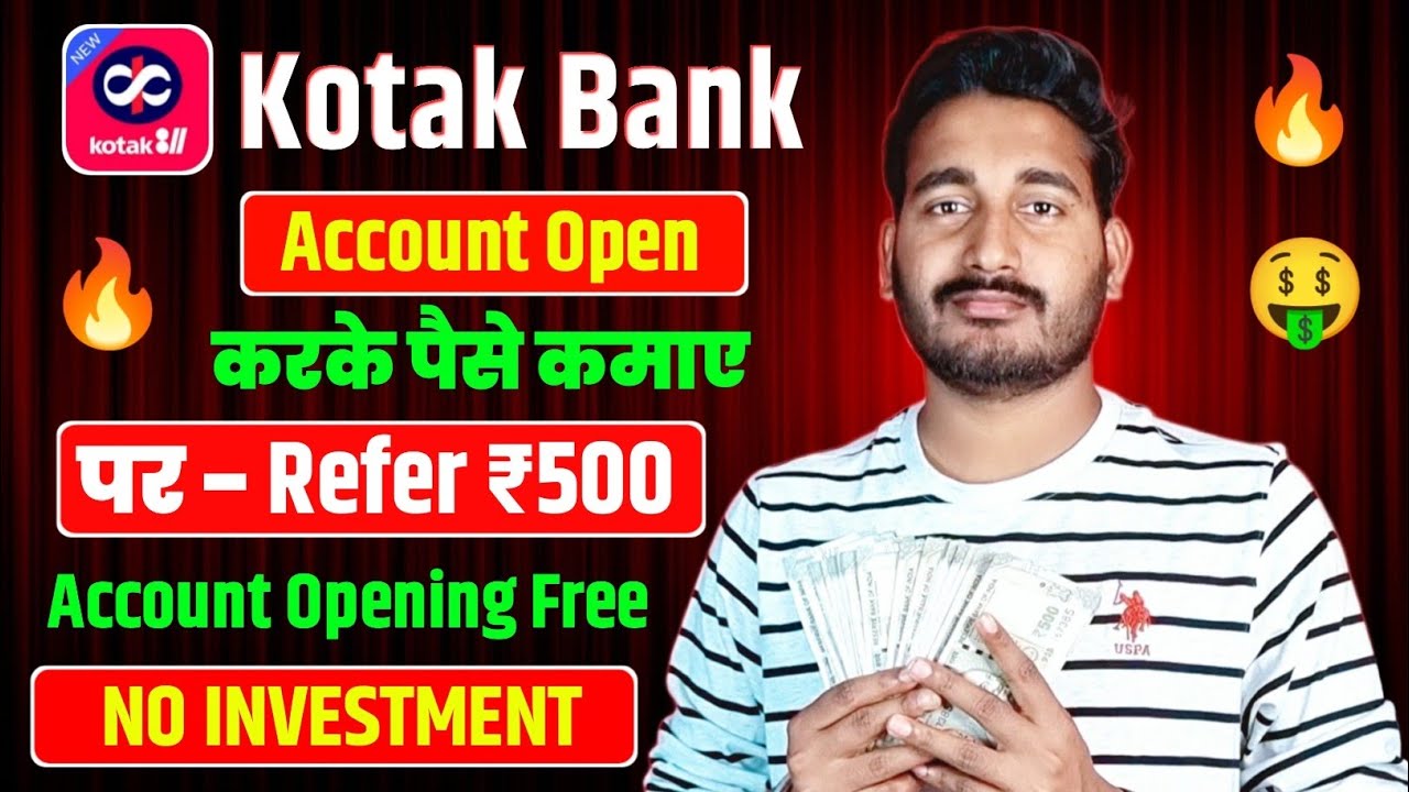 kotak bank refer and earn | kotak 811 refer and earn | refer and earn app