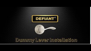 Defiant Dummy Lever Installation