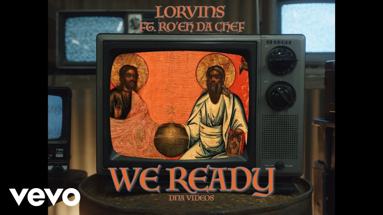 Lorvins - We Ready X DNA ft. Ro'eh Da Çhef