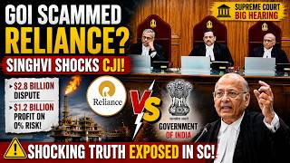 GOI SCAMMED RELIANCE? 🤔 SINGHVI REVEALS SHOCKING KG-D6 GAS MATH TO CJI IN SUPREME COURT !