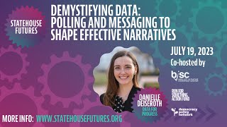 Demystifying Data: Polling and Messaging to Shape Effective Narratives | Statehouse Futures 2023
