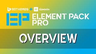 Overview | Element Pack Pro | Add-On for Elementor