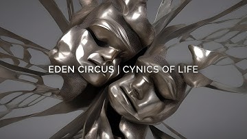 EDEN CIRCUS - Cynics of Life (official music video)