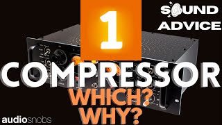 1 Compressor. Which? Why?  The Sound Advice OG&#39;s deep dive compression.