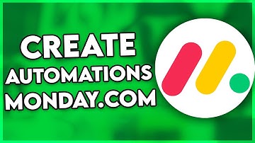 How to Create Automations in Monday.com (2025)